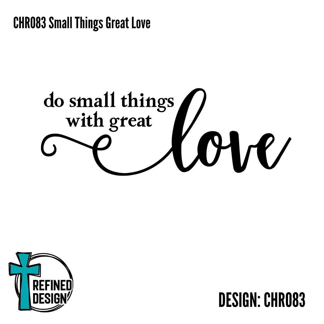 CHR083 Small Things Great Love