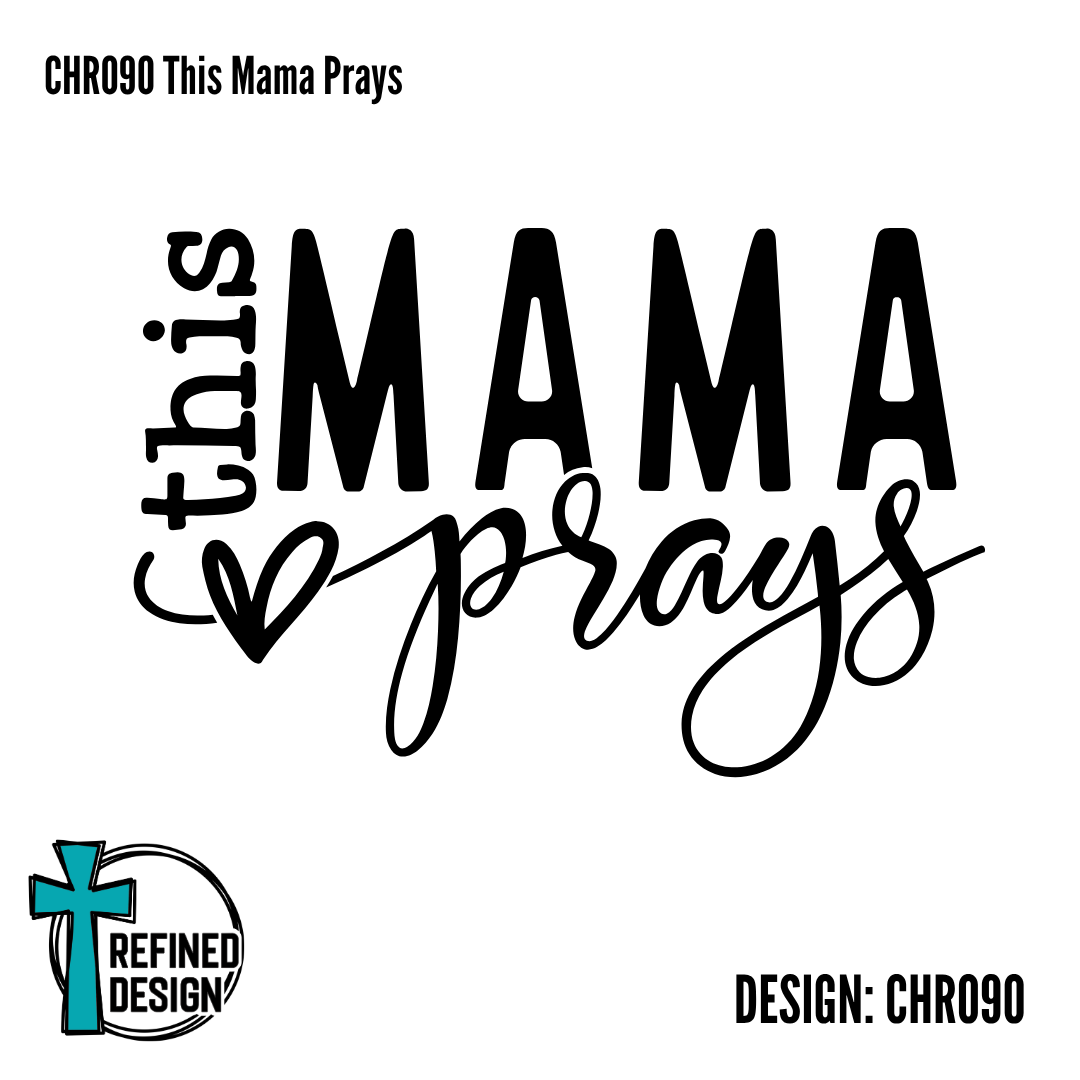 CHR090 This Mama Prays