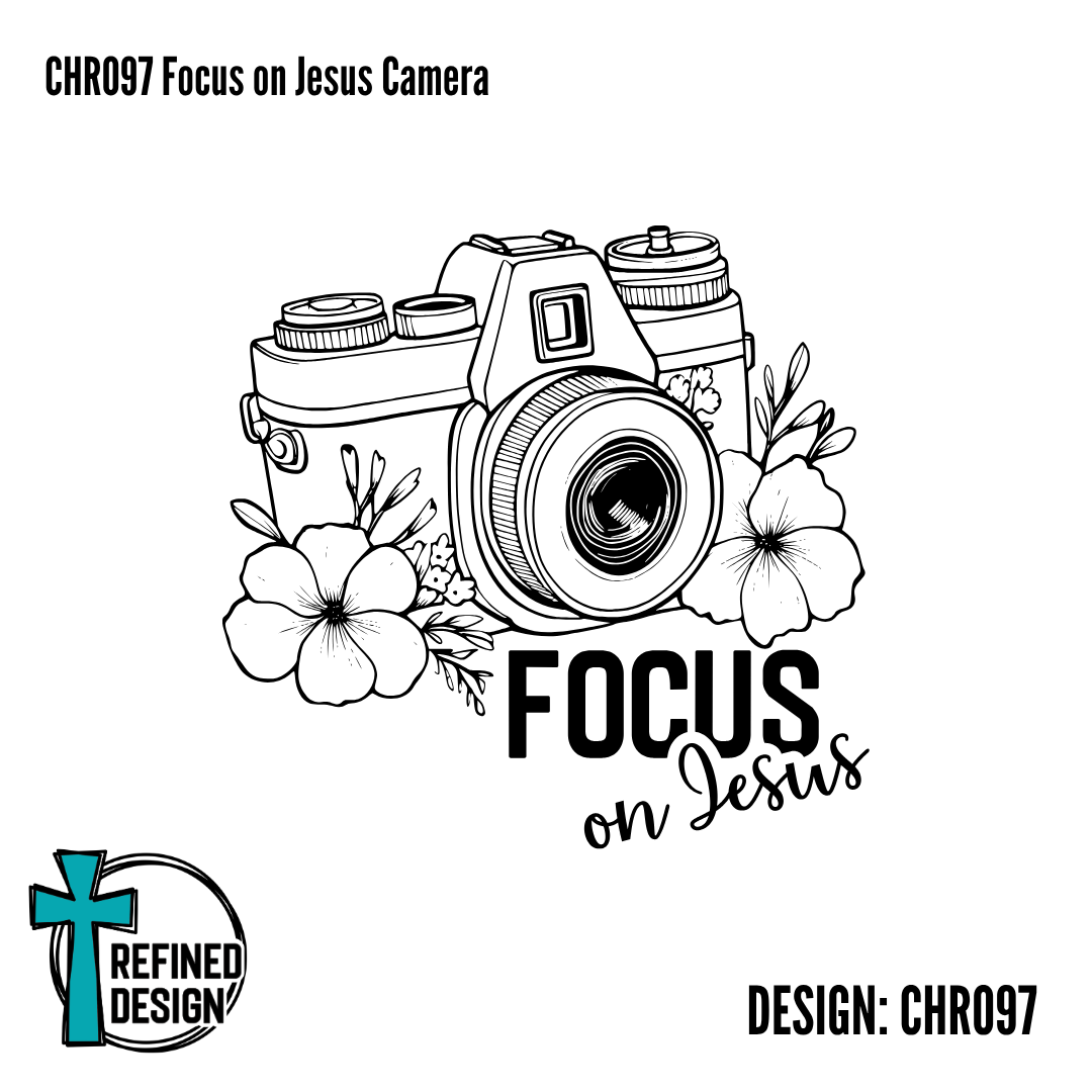 CHR097 Focus on Jesus Camera