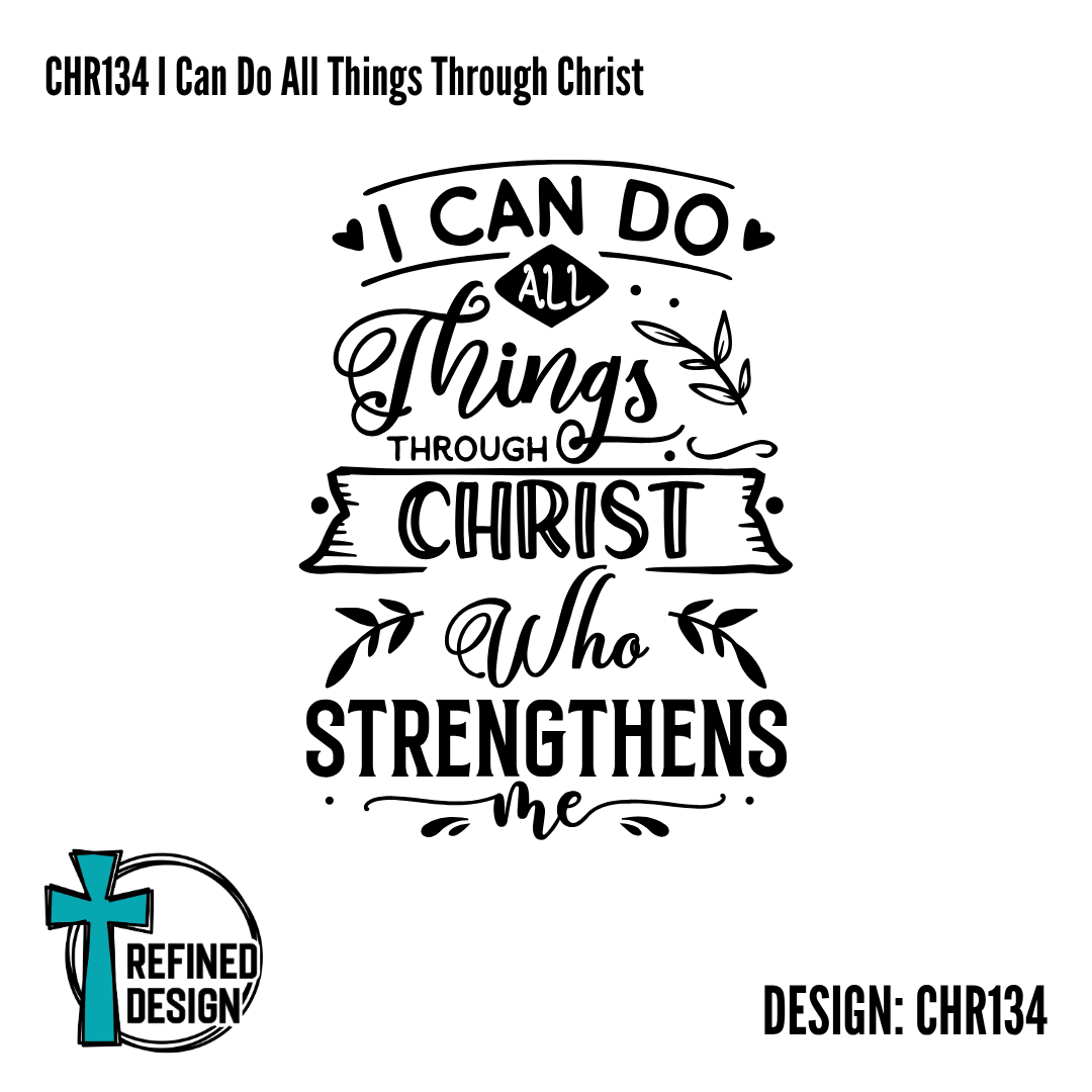CHR134 I Can Do All Things Through Christ