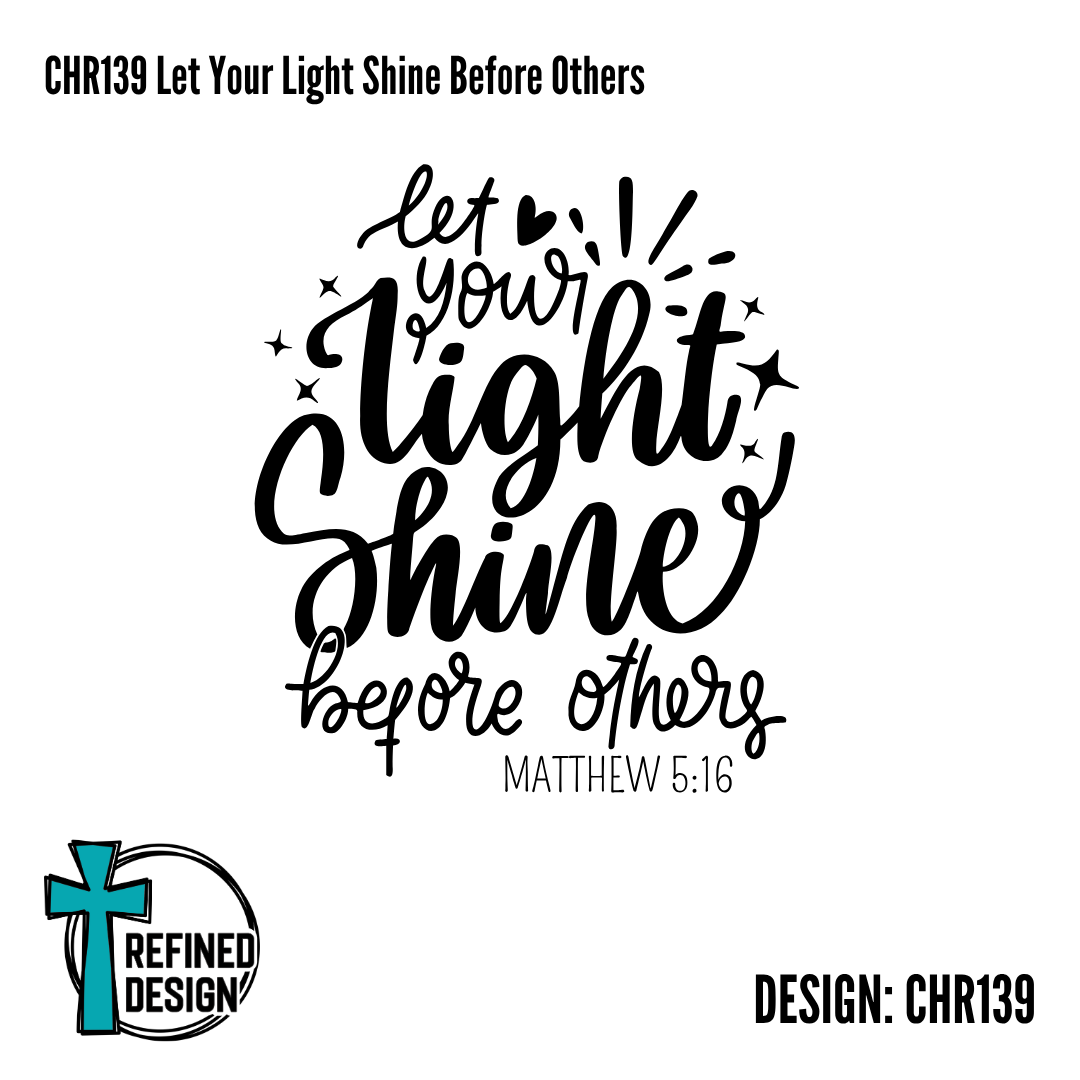 CHR139 Let Your Light Shine Before Others