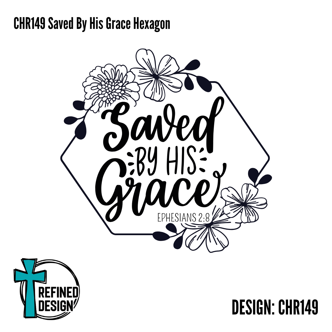 CHR149 Saved By His Grace Hexagon