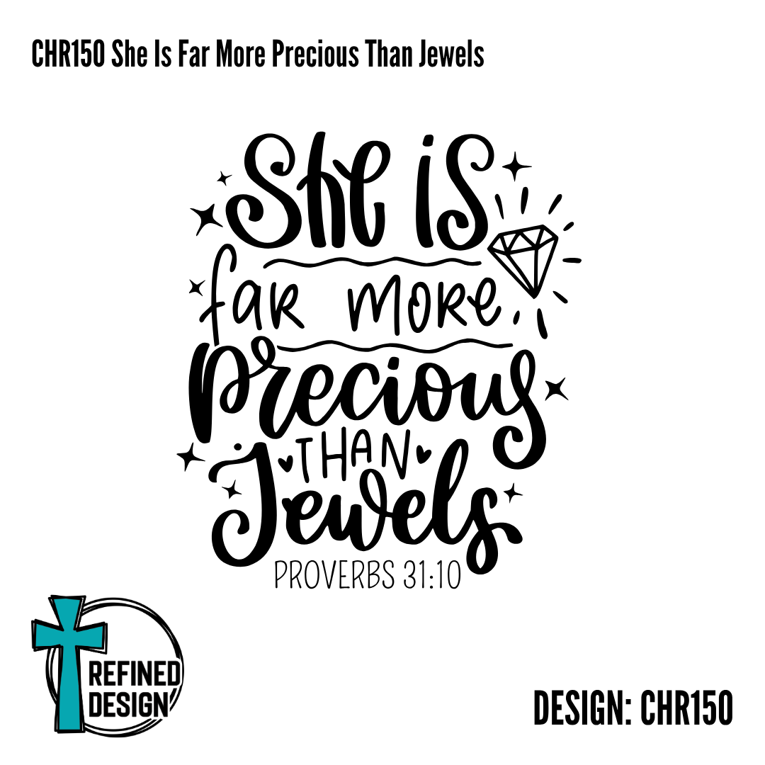 CHR150 She Is Far More Precious Than Jewels