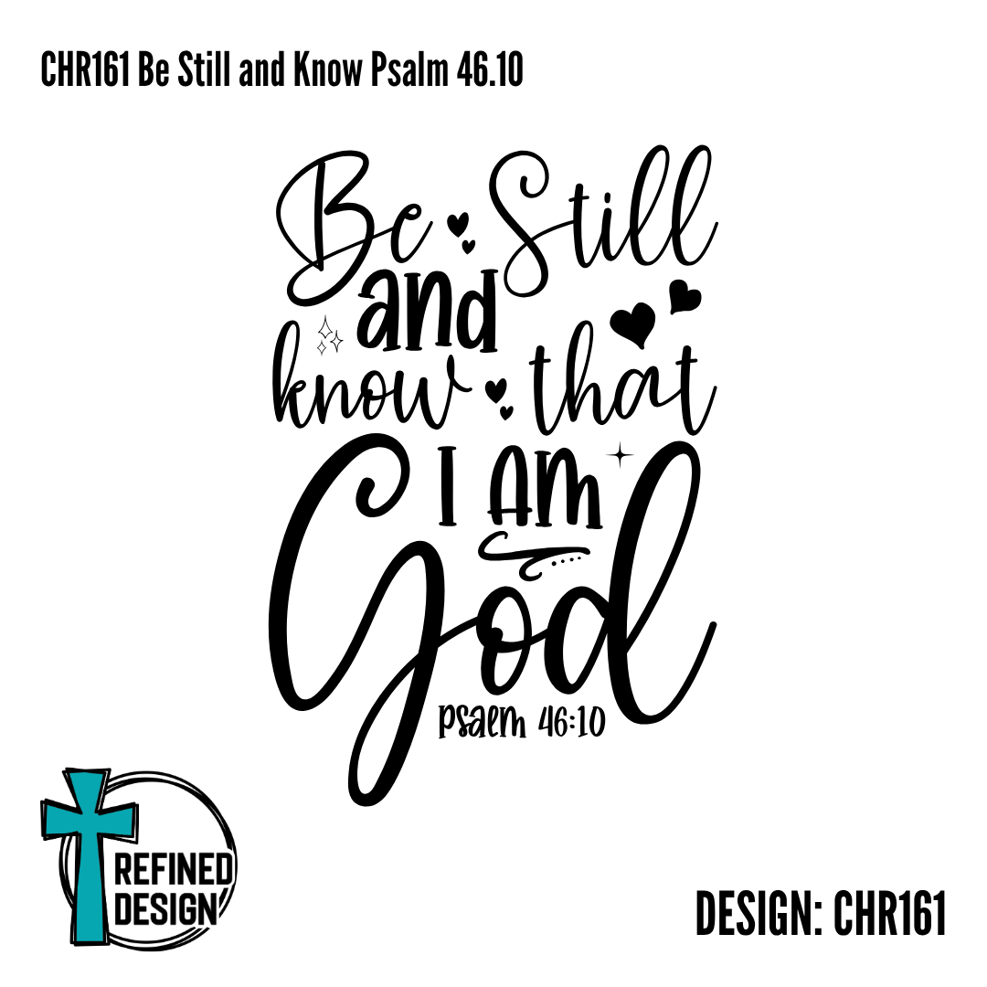 CHR161 Be Still and Know Psalm 46.10
