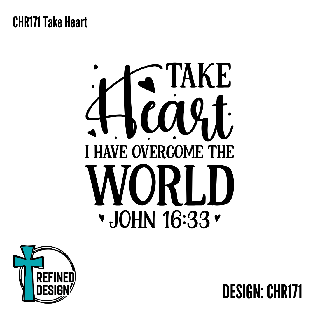 CHR171 Take Heart I Have Overcome the World