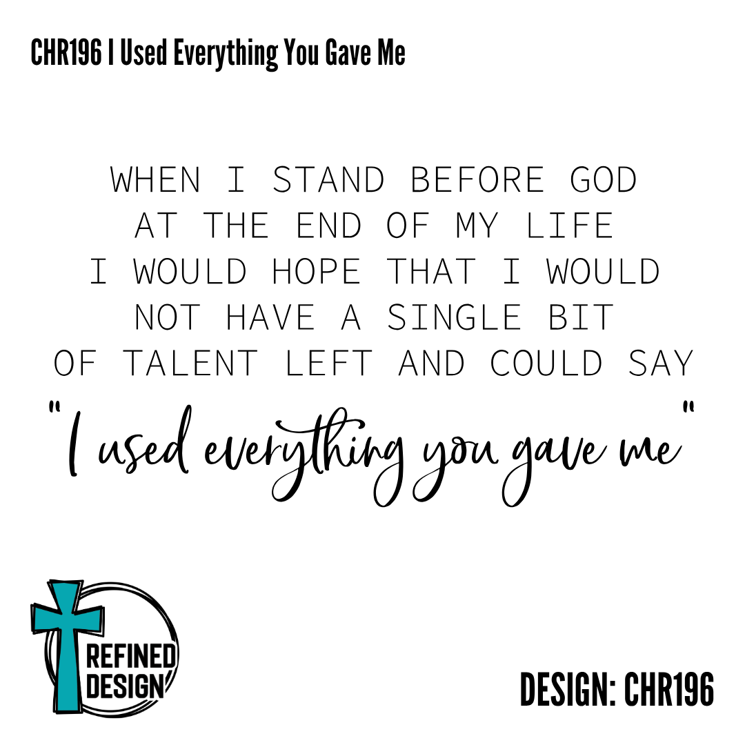 CHR196 I Used Everything You Gave Me