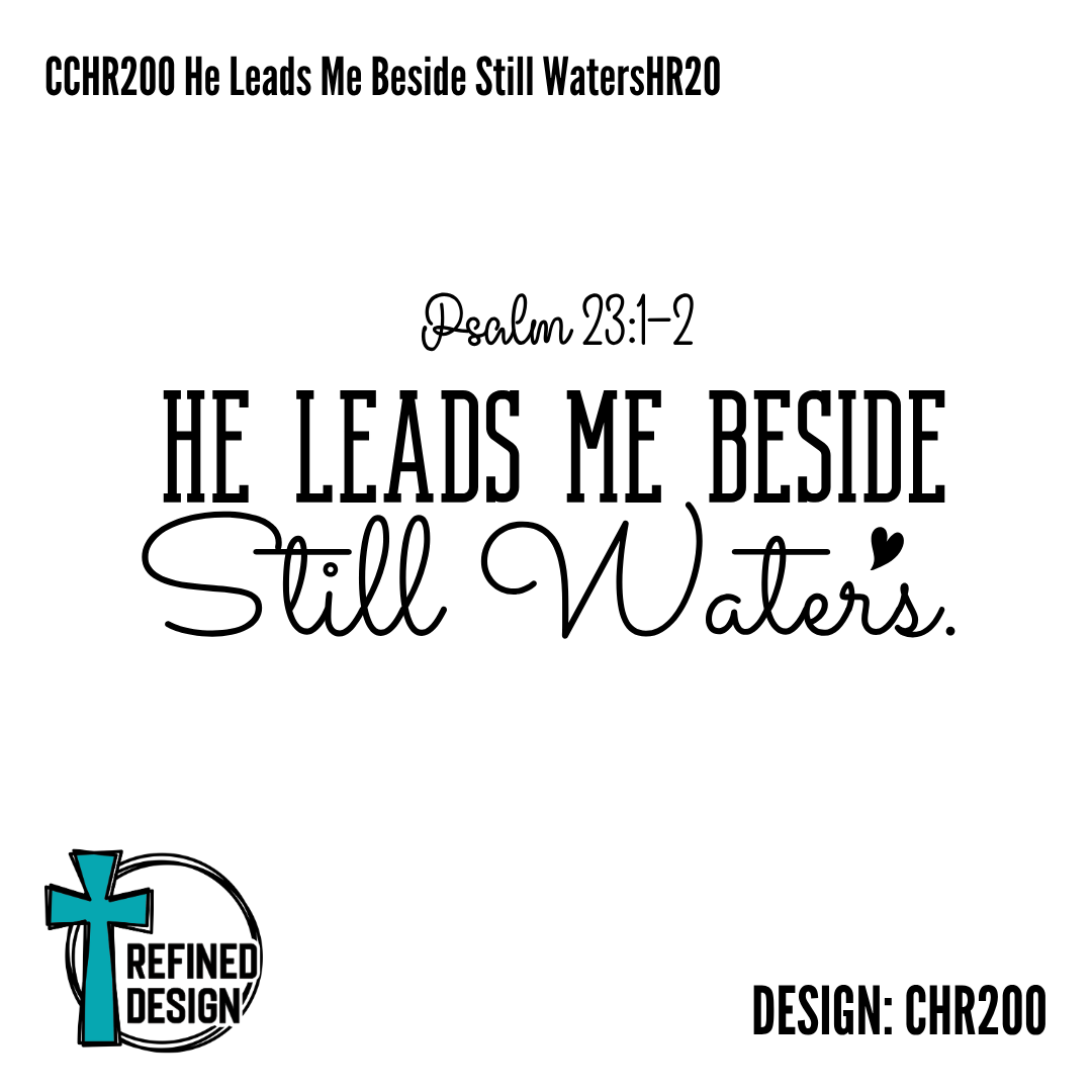 CHR200 He Leads Me Beside Still Waters