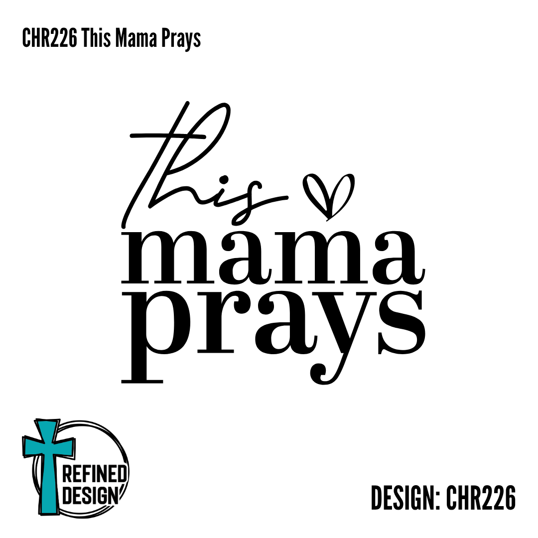 CHR226 This Mama Prays