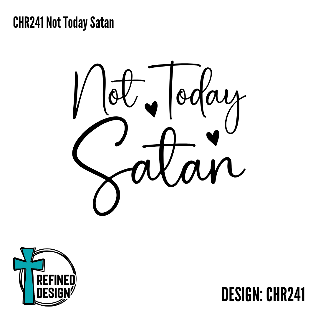 CHR241 Not Today Satan