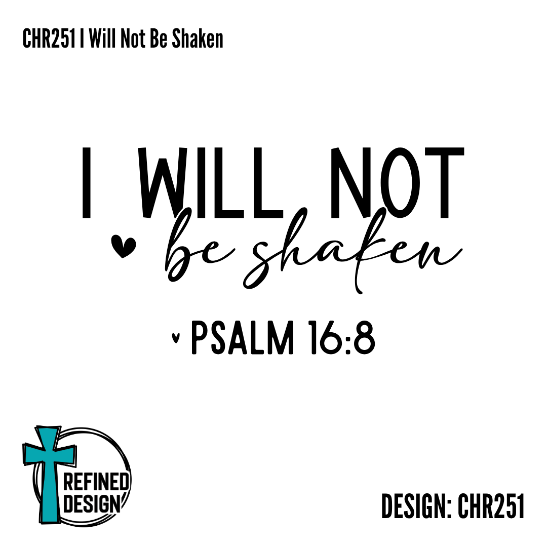 CHR25 I Will Not Be Shaken