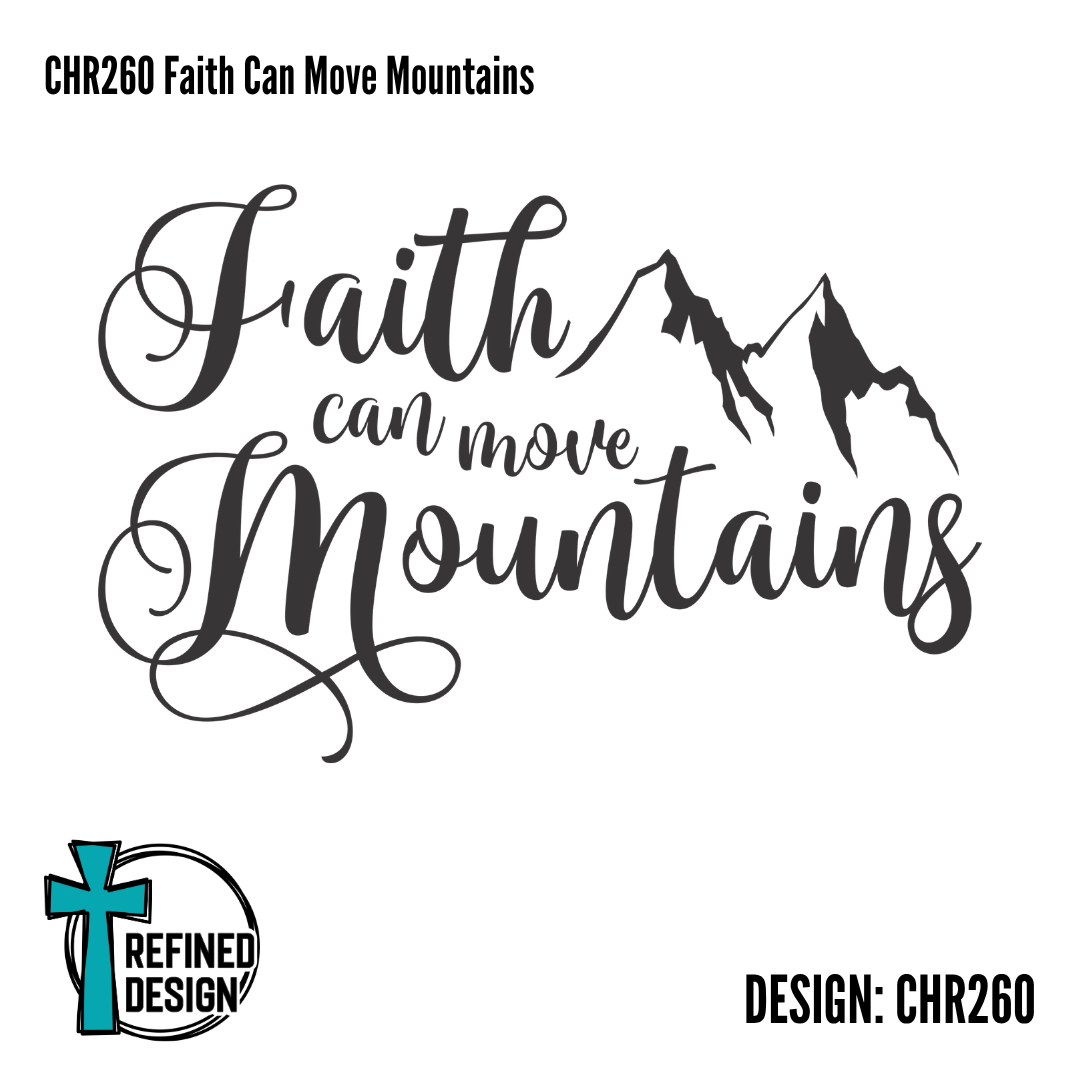 CHR260 Faith Can Move Mountains