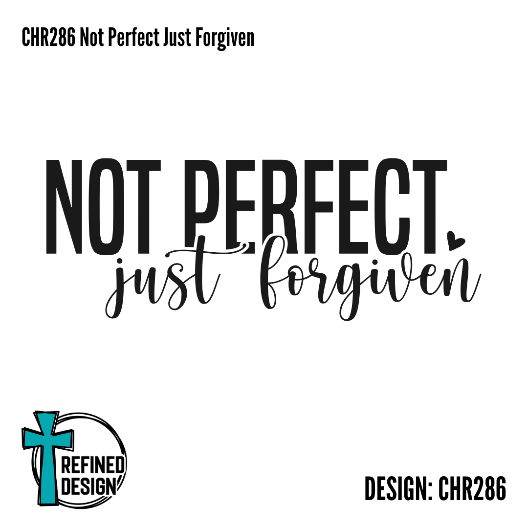 CHR286 Not Perfect Just Forgiven