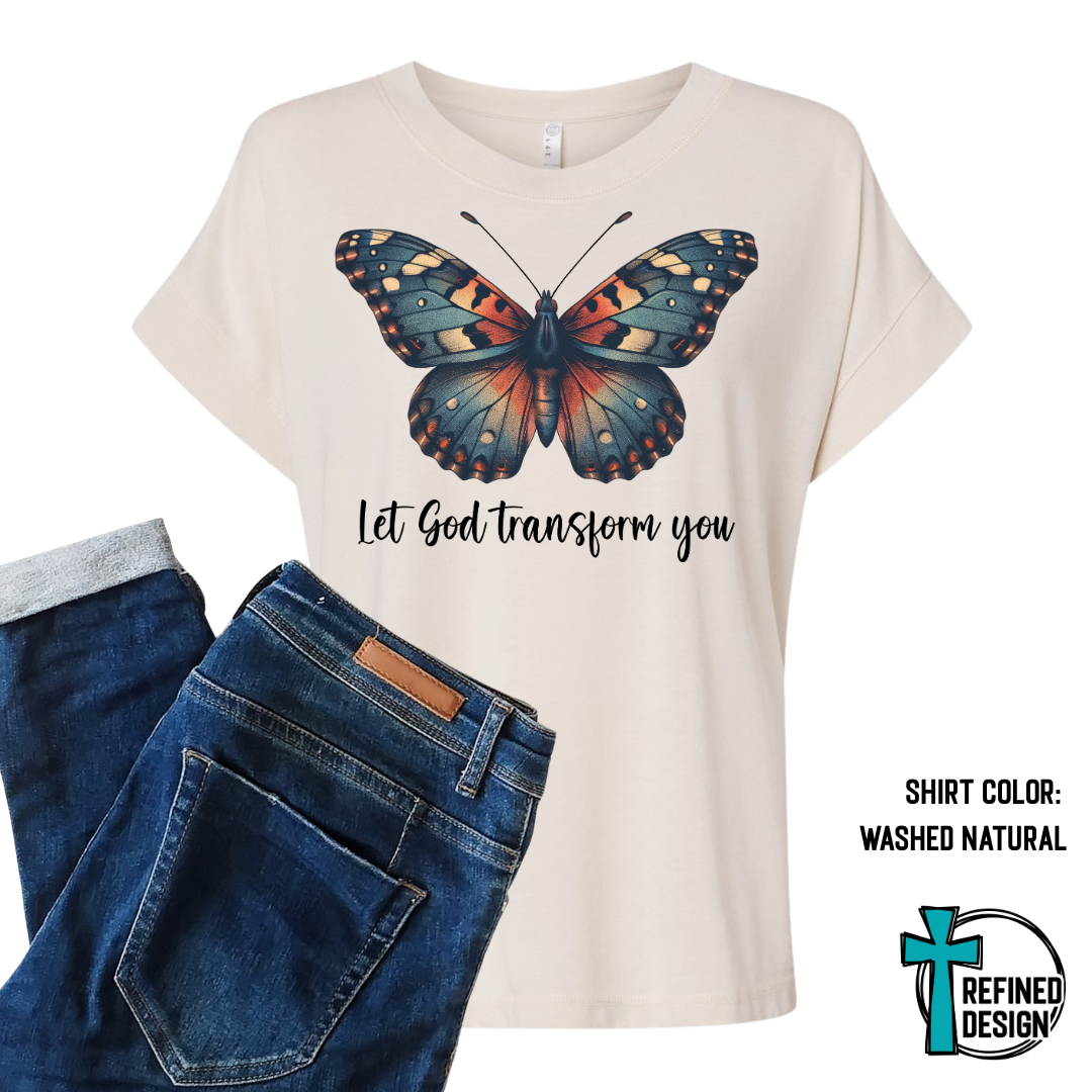 Let God Transform You – Butterfly Faith Tee