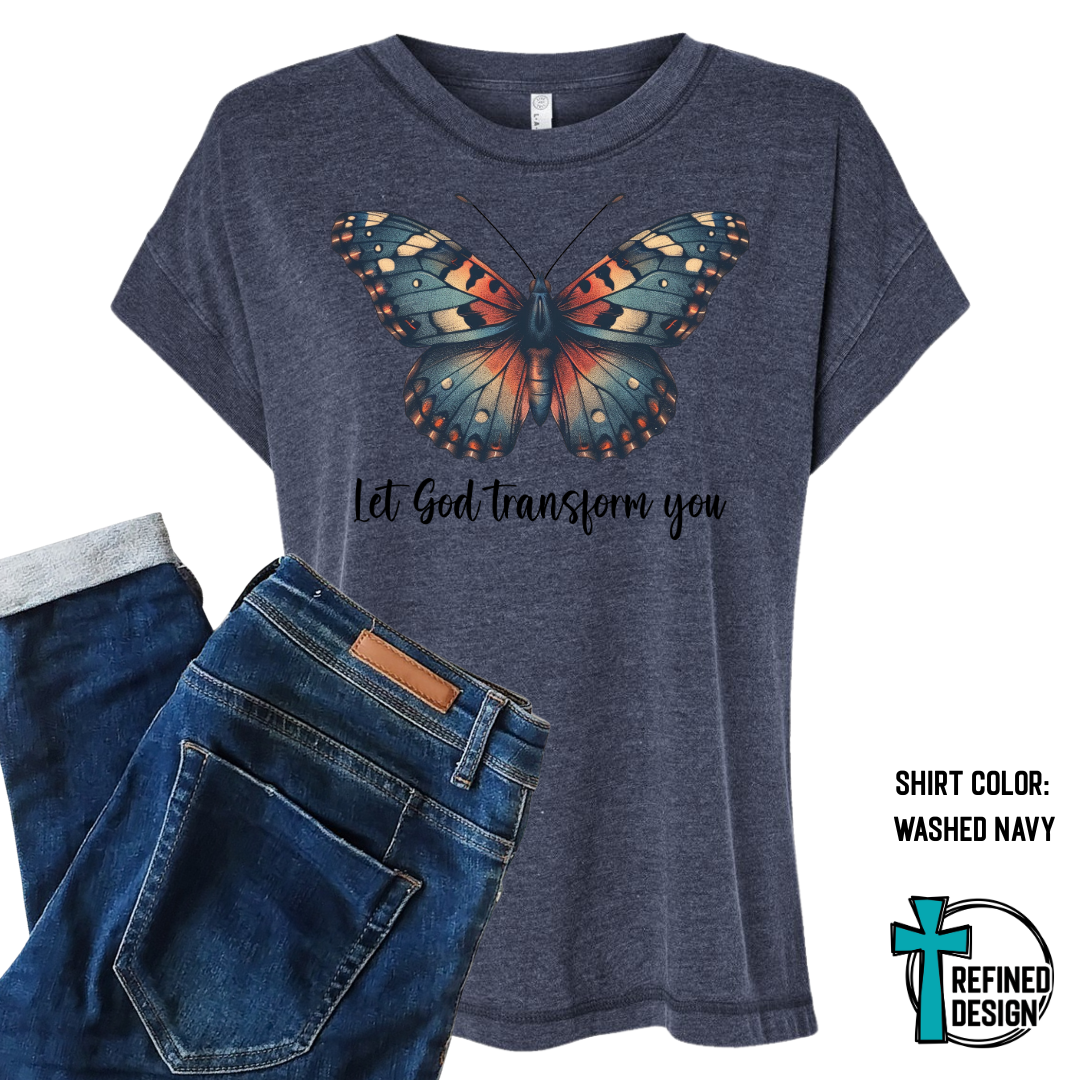 Let God Transform You – Butterfly Faith Tee