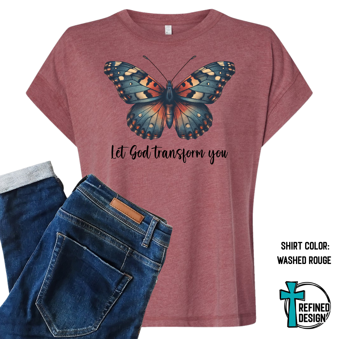 Let God Transform You – Butterfly Faith Tee