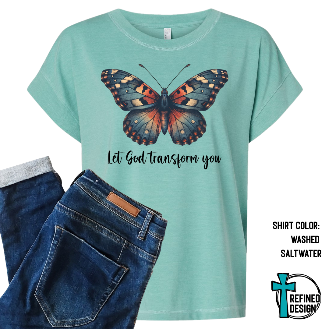 Let God Transform You – Butterfly Faith Tee