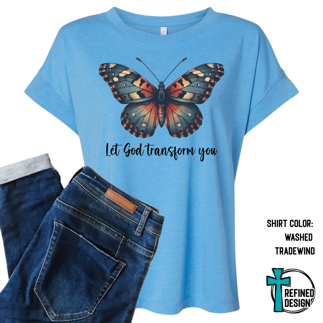 Let God Transform You – Butterfly Faith Tee