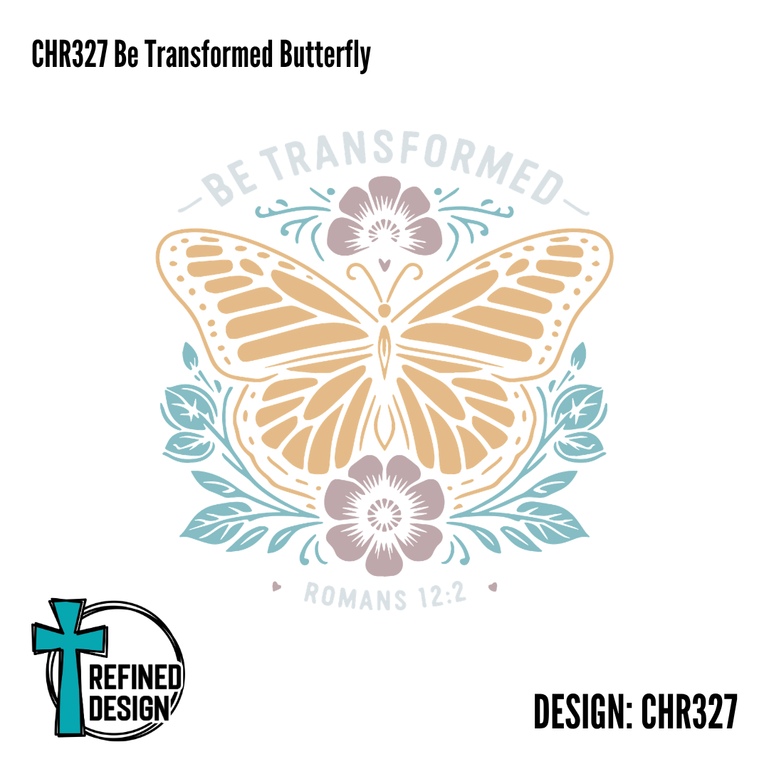 CHR327 Be Transformed Butterfly