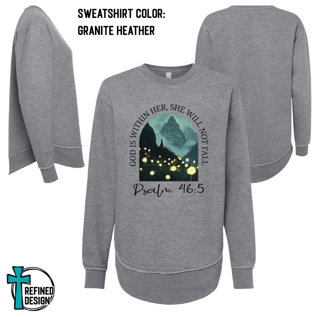 “She Will Not Fall” Psalm 46:5 Cozy Sweatshirt