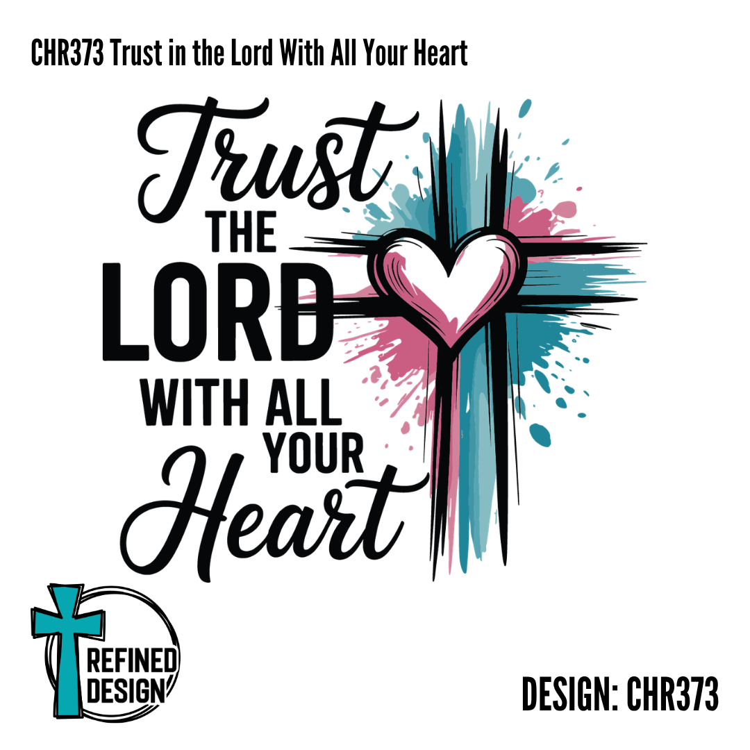 CHR373 Trust in the Lord With All Your Heart