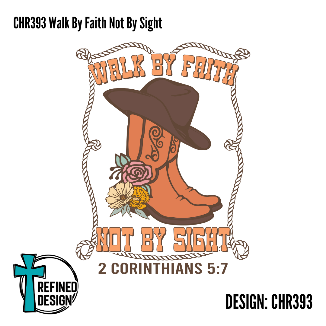 CHR393 Walk By Faith Not By Sight