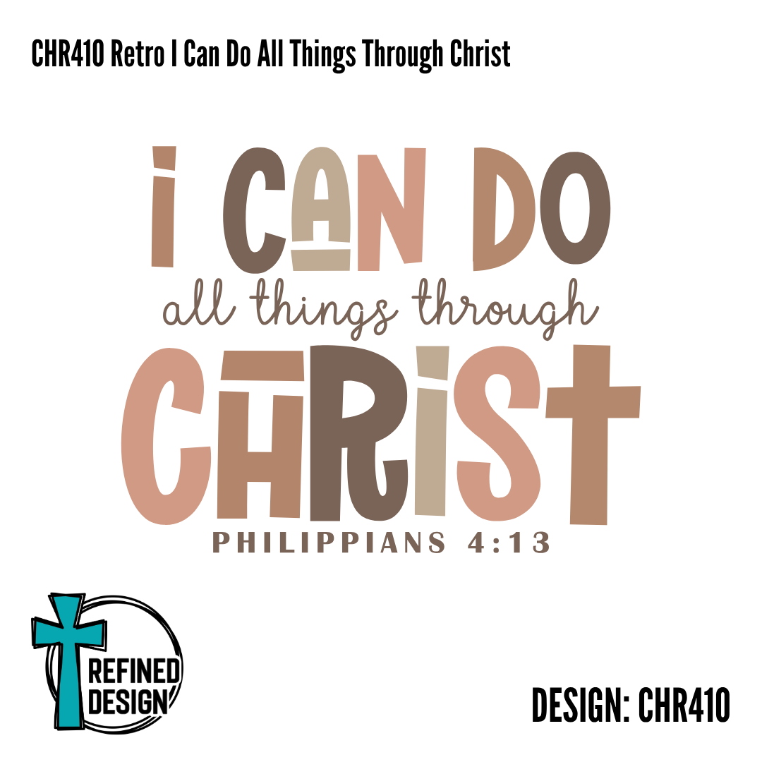 CHR410 Retro I Can Do All Things Through Christ