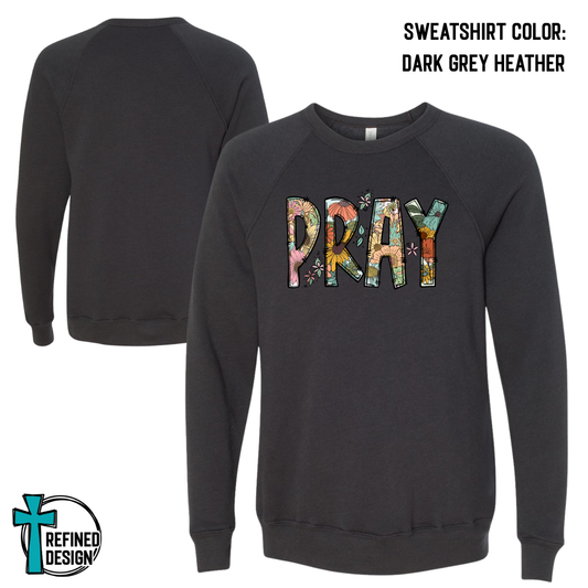 Pray Floral Faith Crewneck Sweatshirt