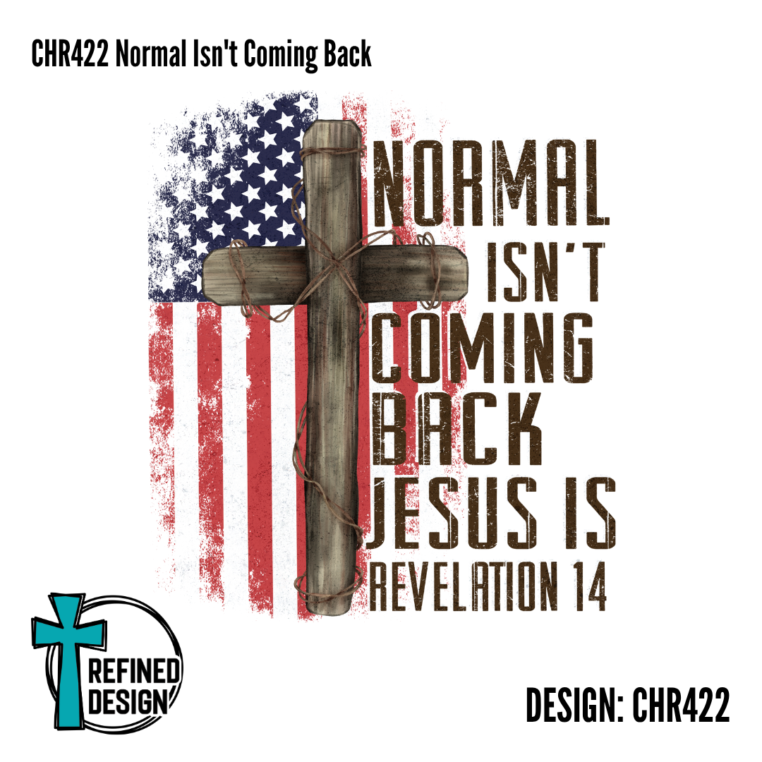 CHR422 Normal Isn't Coming Back