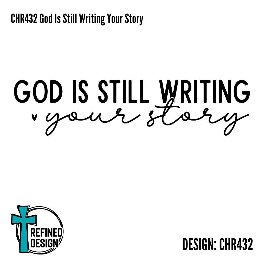 CHR432 God Is Still Writing Your Story