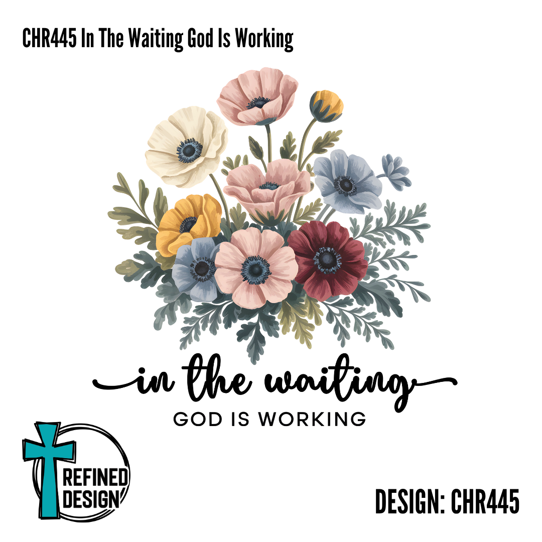 CHR445 In The Waiting God Is Working