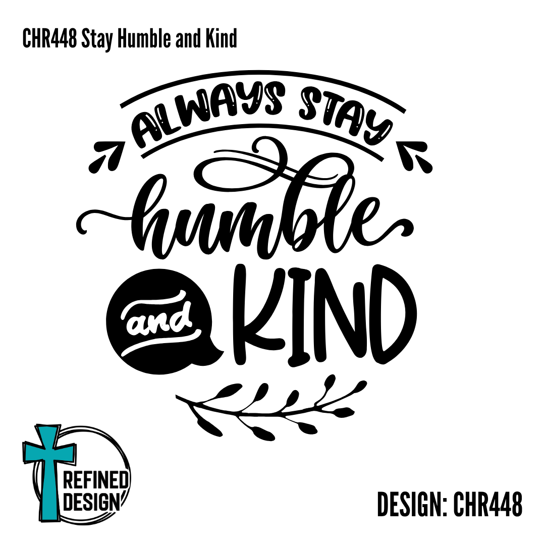 CHR448 Stay Humble and Kind