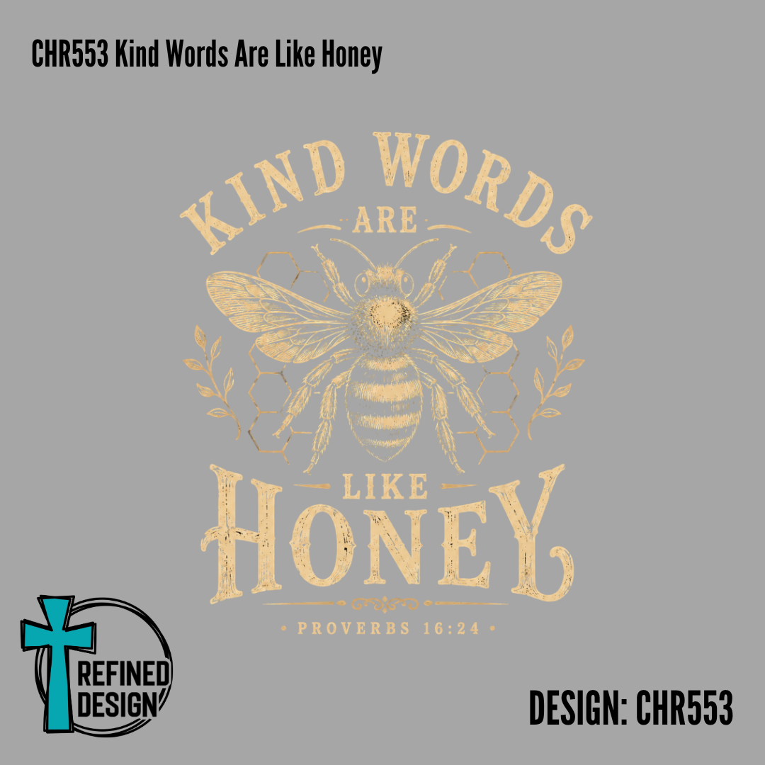 CHR553 Kind Words Are Like Honey