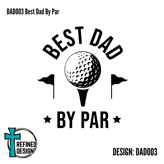 DAD003 Best Dad By Par
