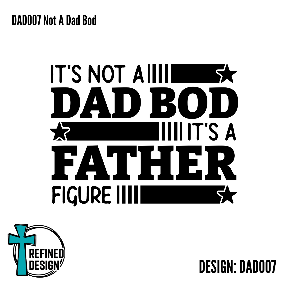 DAD007 Not A Dad Bod
