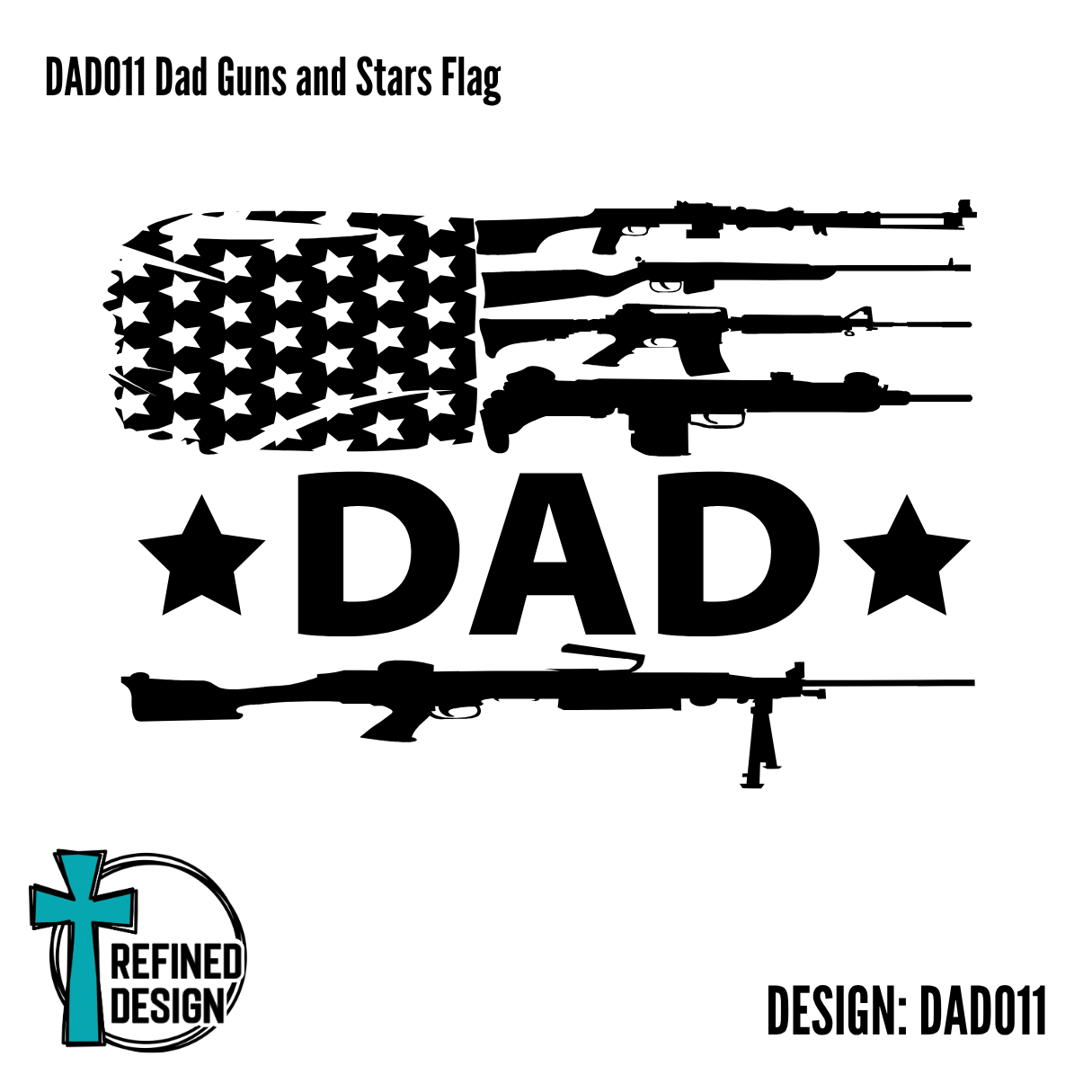 DAD011 Dad Guns and Stars Flag