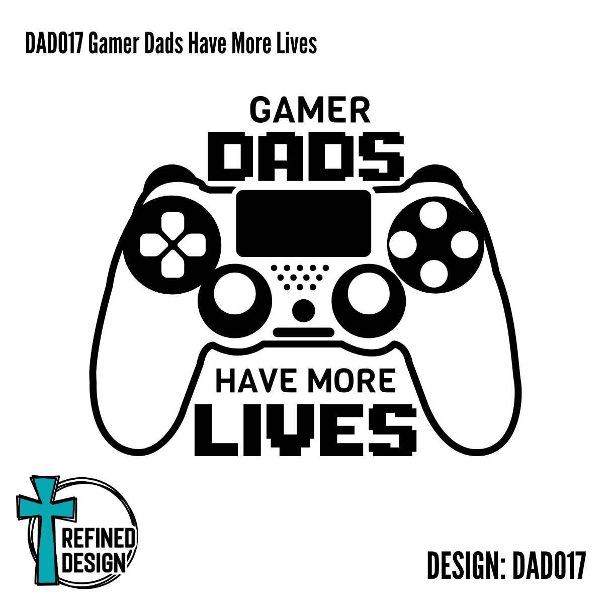 DAD017 Gamer Dads Have More Lives