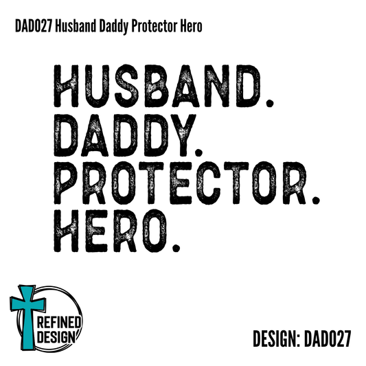 DAD027 Husband Daddy Protector Hero