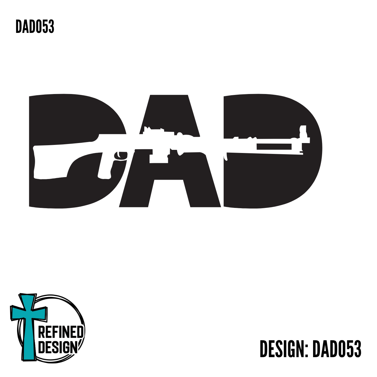 DAD053 Dad Rifle