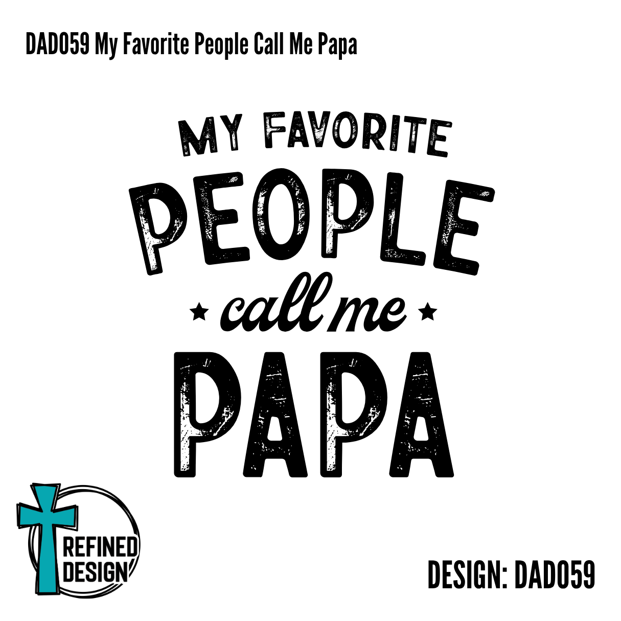 DAD059 My Favorite People Call Me Papa
