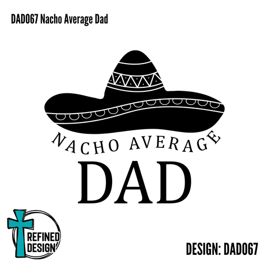 DAD067 Nacho Average Dad