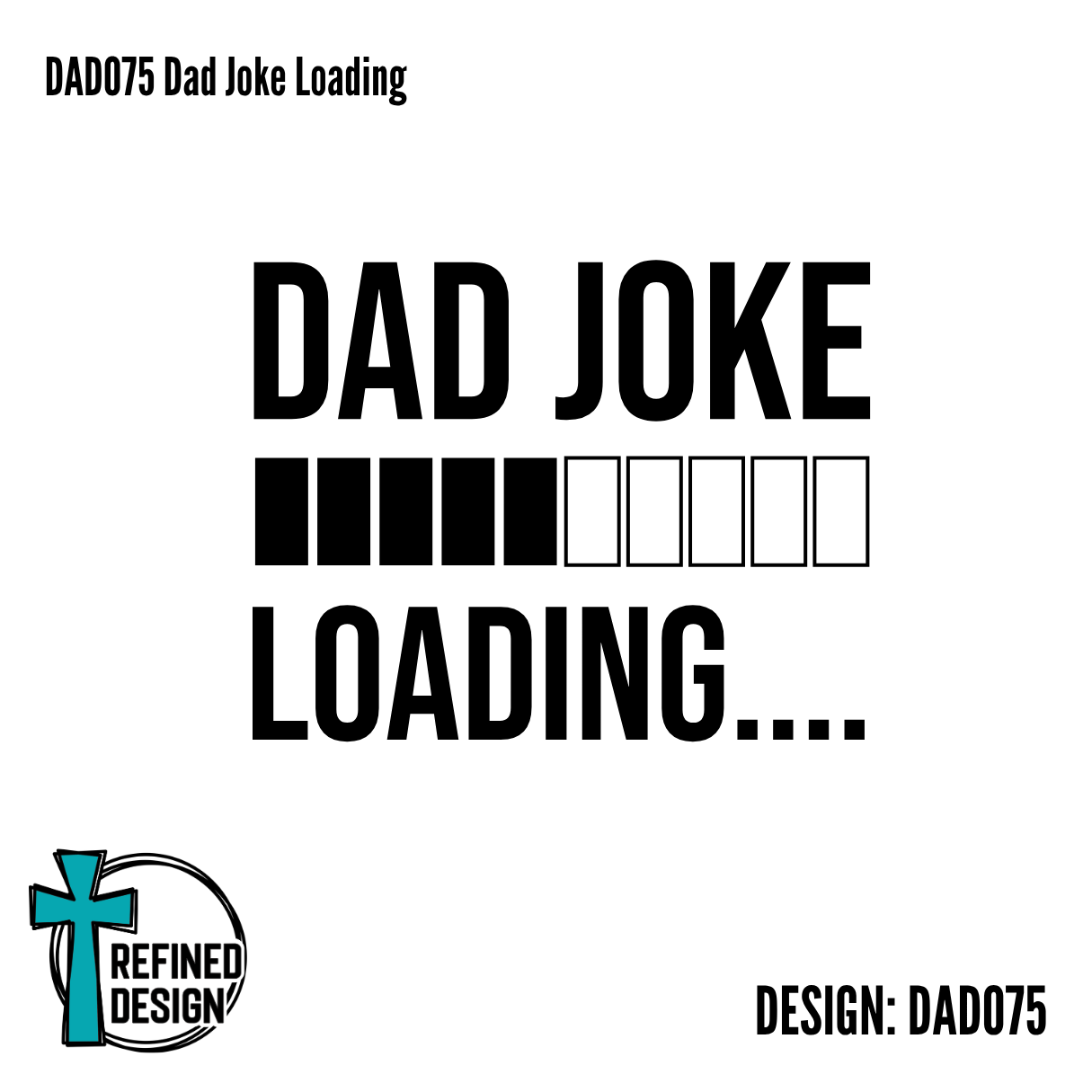 DAD075 Dad Joke Loading