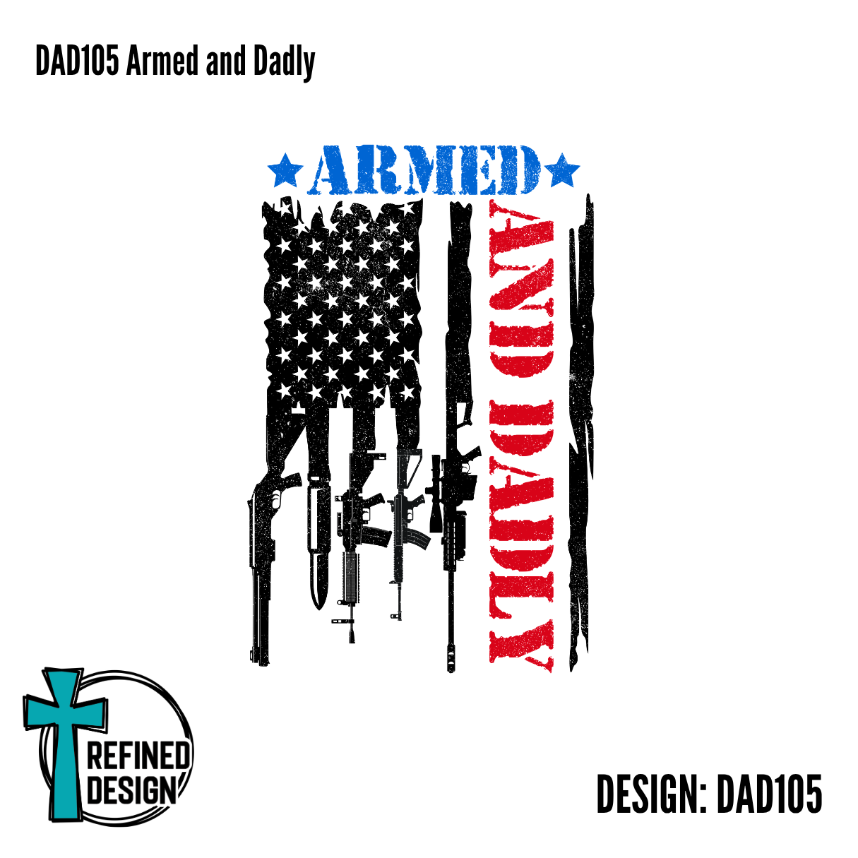 DAD105 Armed and Dadly