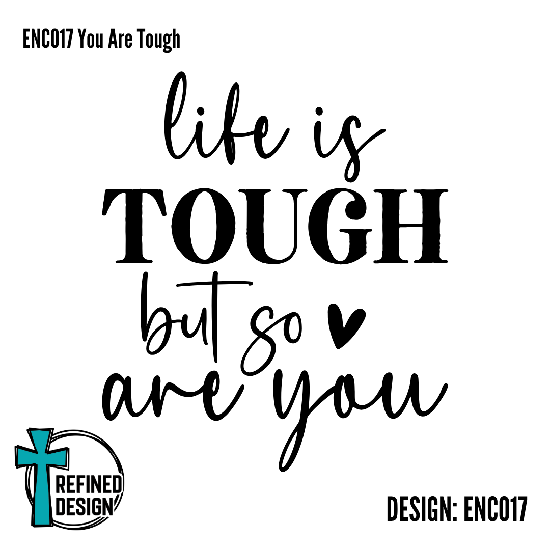 ENC017 You Are Tough