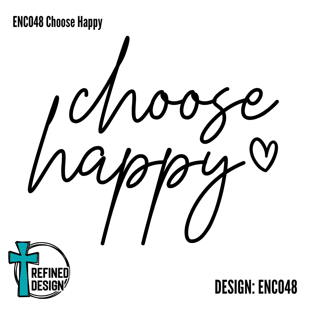 ENC048 Choose Happy
