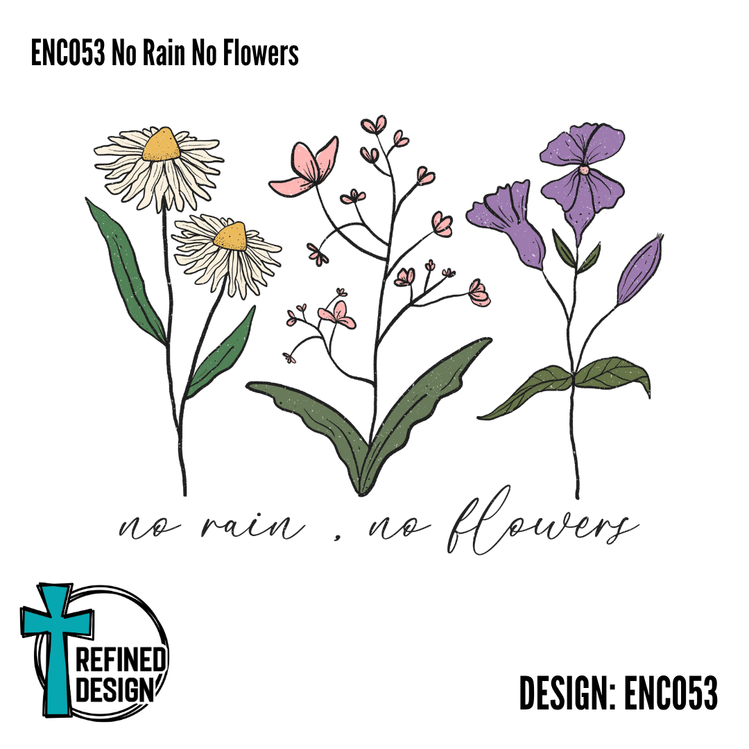 ENC053 No Rain No Flowers