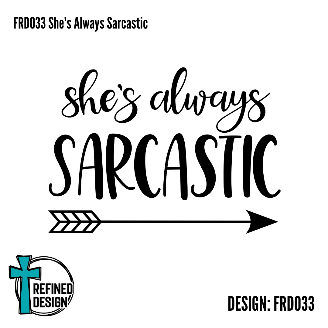 FRD033 She's Always Sarcastic