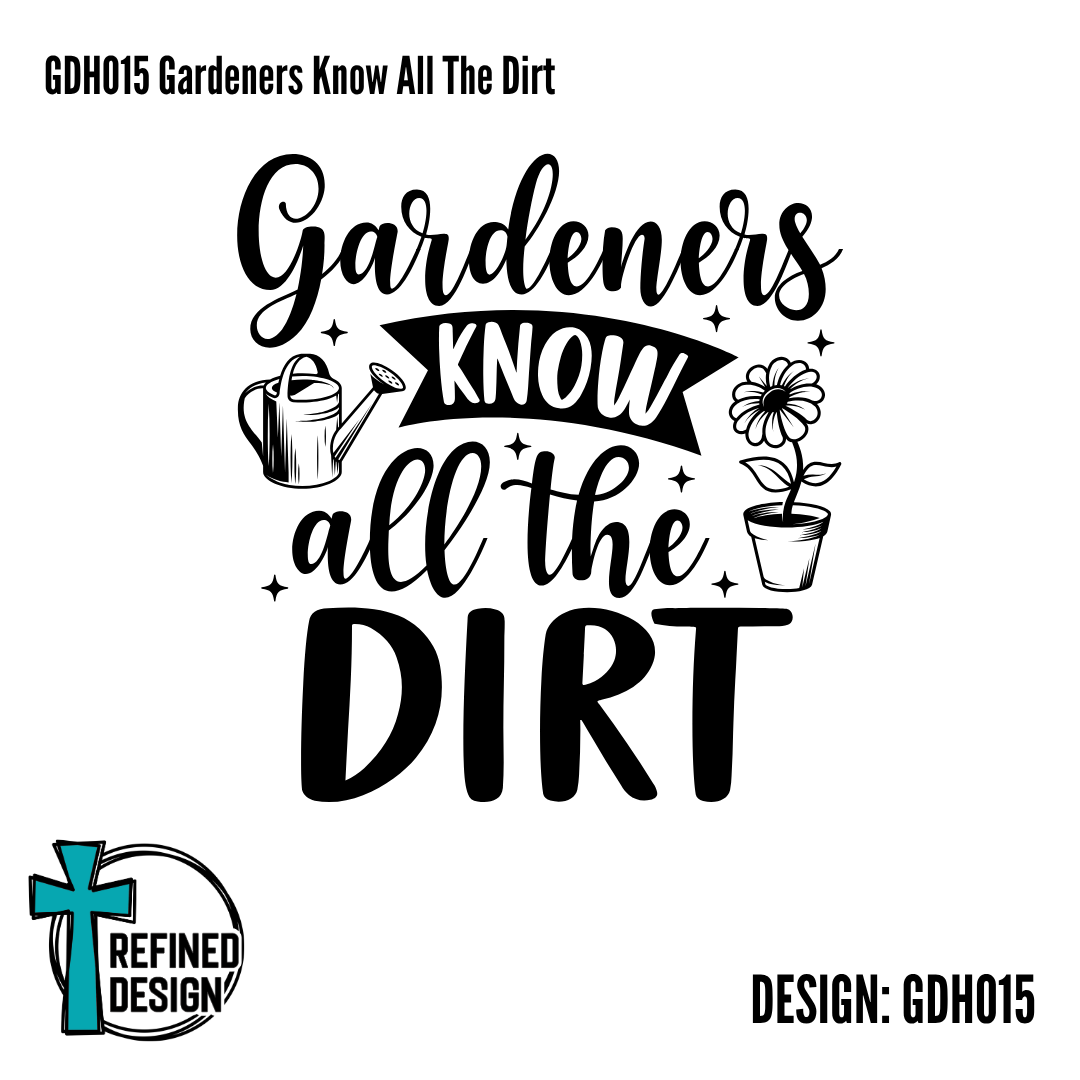 GDH015 Gardeners Know All The Dirt