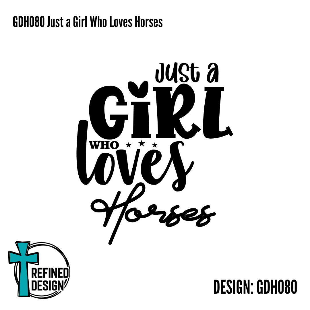 GDH080 Just a Girl Who Loves Horses