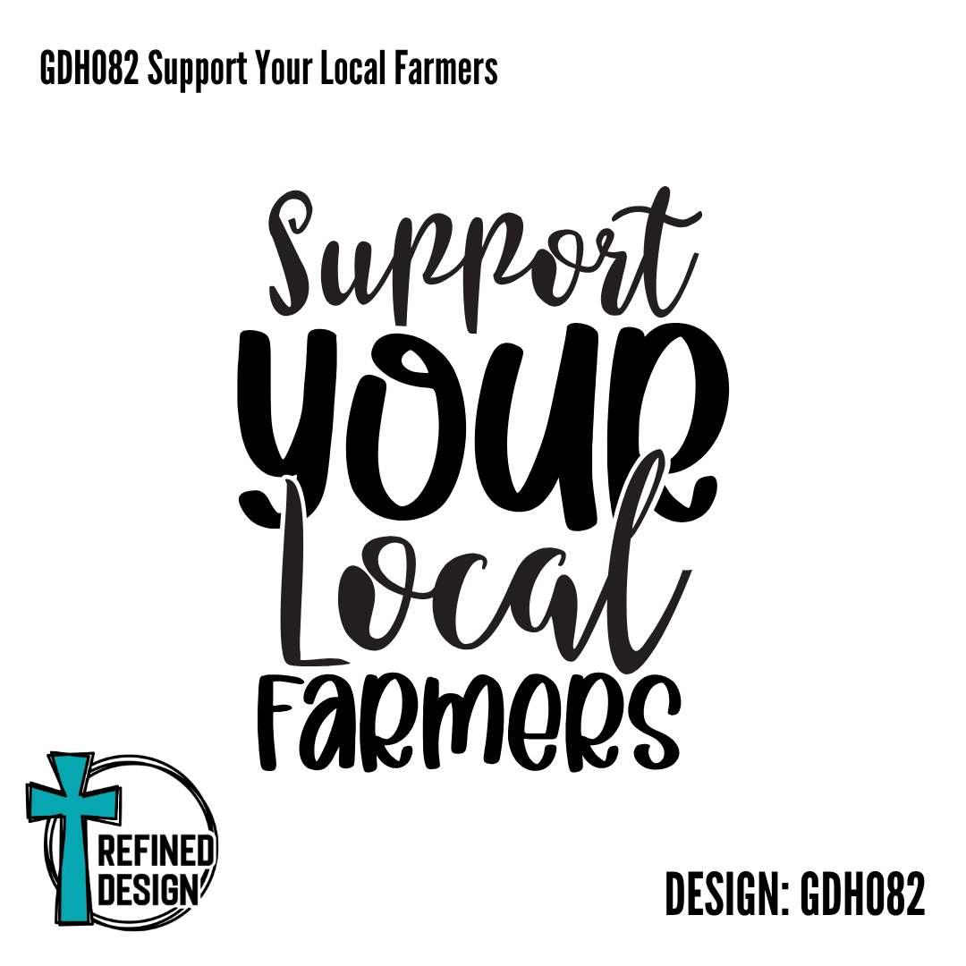 GDH082 Support Your Local Farmers
