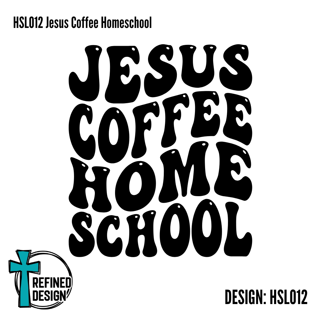 HSL012 Jesus Coffee Homeschool